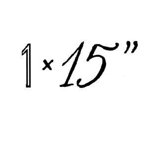 1 x 15"